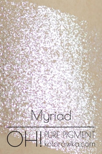 OH! PURE PIGMENT Myriad swatch - czysty, sypki pigment kosmetyczny do powiek i ciała