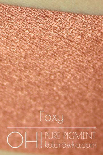 OH! PURE PIGMENT Foxy swatch - czysty, sypki pigment kosmetyczny do powiek i ciała